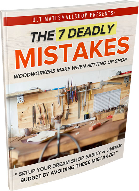 7 deadly mistakes for woodworking shops